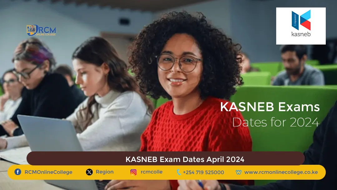 KASNEB Exam Dates April 2024, RCM Online College