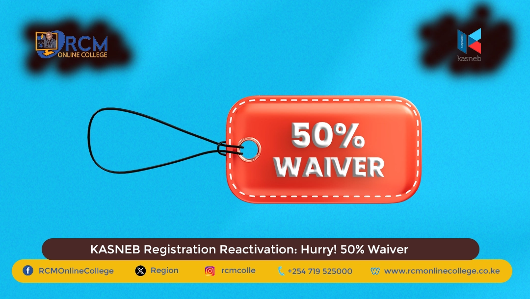 KASNEB Registration Reactivation: Hurry! 50% Waiver, RCM Online College