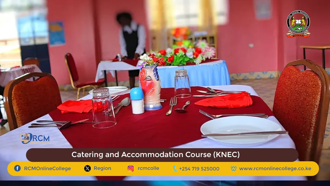 Catering and Accommodation Course, Catering and Accommodation Course KNEC, RCM Online College