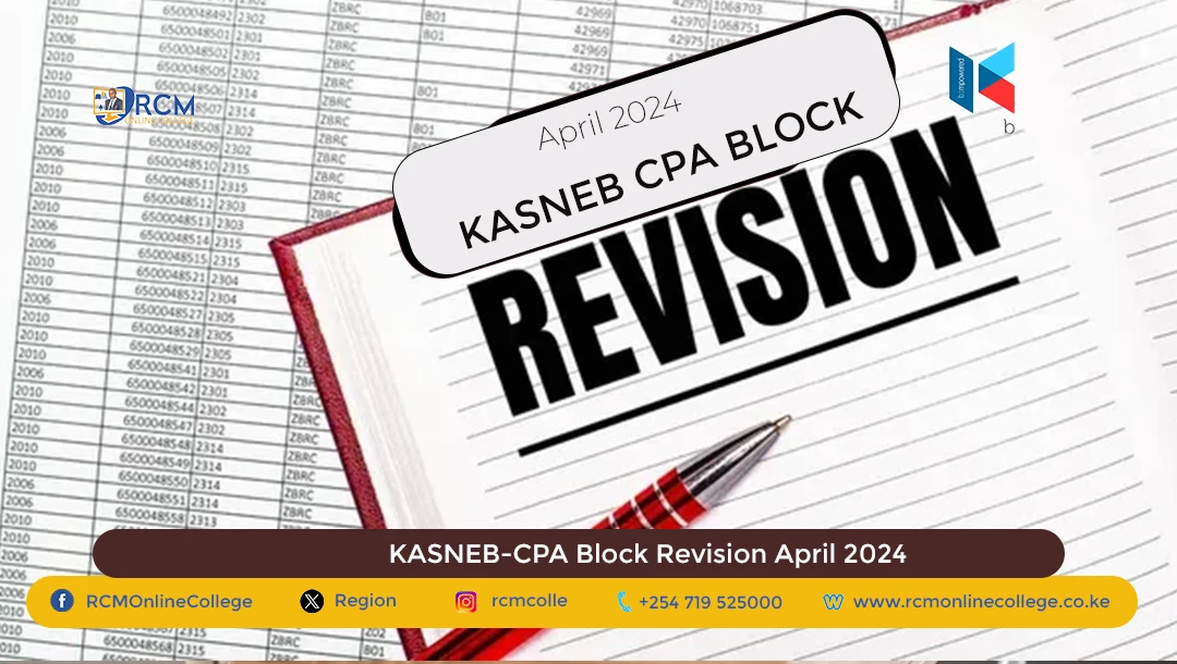 KASNEB CPA Block Revision April 2024, RCM Online College