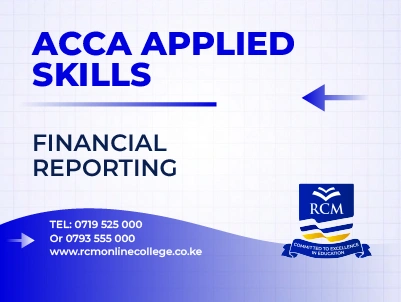 RCM Online College, ACCA, Financial Reporting